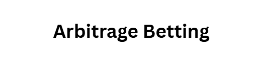 Arbitrage Betting