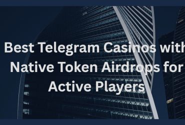 10 Best Telegram Casinos with Native Token Airdrops for Active Players