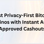10 Best Privacy-First Bitcoin Casinos with Instant Auto-Approved Cashouts