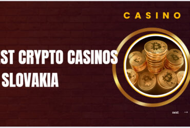 10 Best Crypto Casinos in Slovakia (2026)